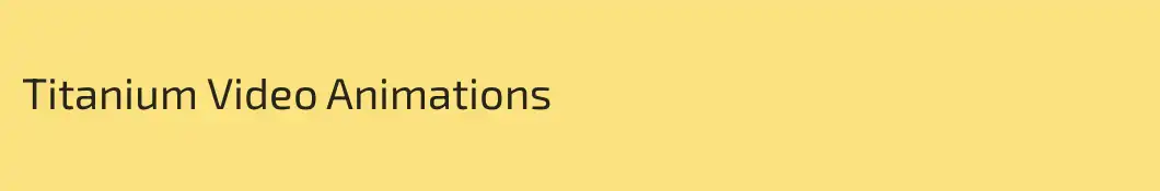 Titanium Video Animations